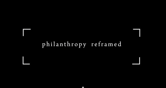 philanthropy reframed video screenshot